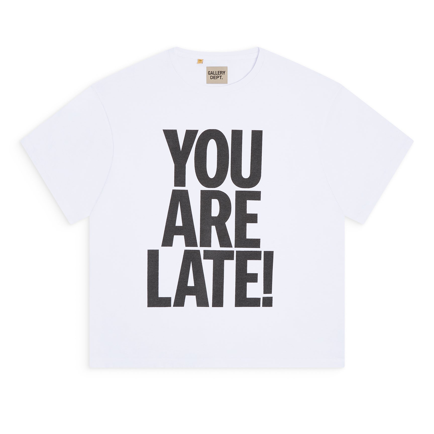 YOU ARE LATE TEE